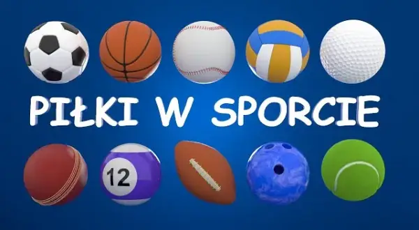 W jakich sportach rzuca się piłką? Poznaj popularne dyscypliny z piłką