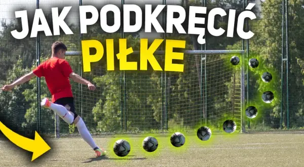 Jak podkręcić piłkę: skuteczne techniki i ćwiczenia dla każdego sportowca